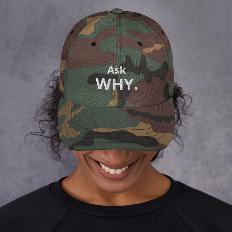 Ask Why. – One size, Green Camo