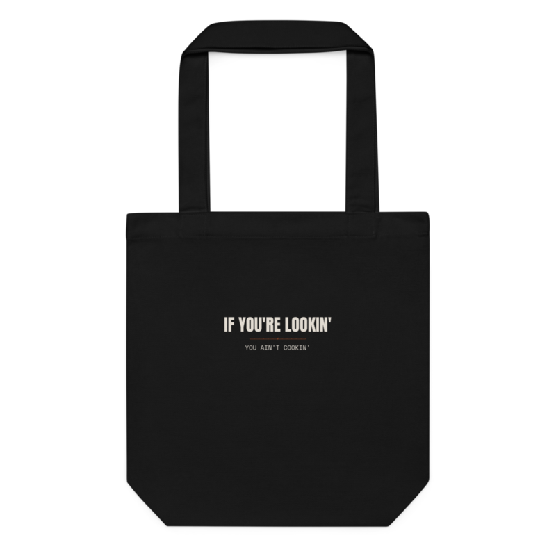 IF YOU'RE LOOKIN' Tote mockup