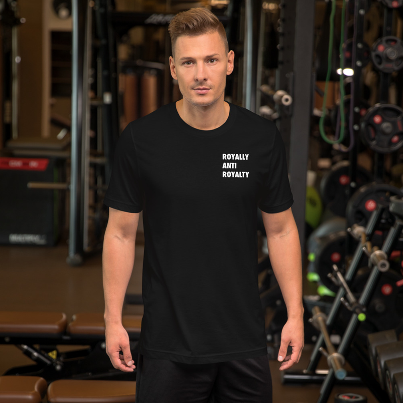 Royally Anti Royalty Unisex T-shirt