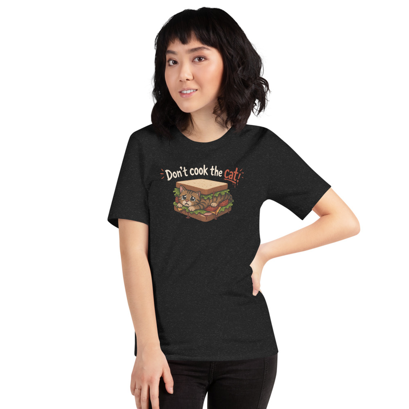 Don't Cook The Cat - Unisex t-shirt