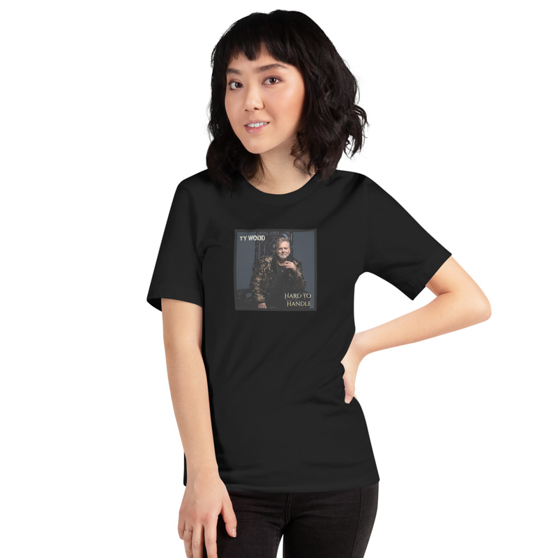 Hard to Handle T-Shirt