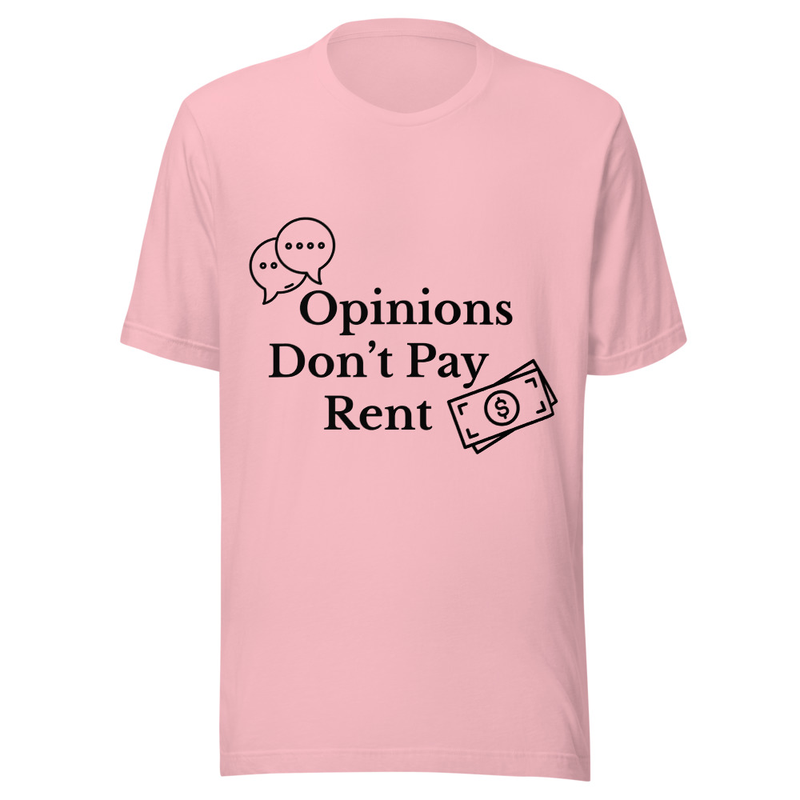 Opinions Don't Pay Rent - Light Tone