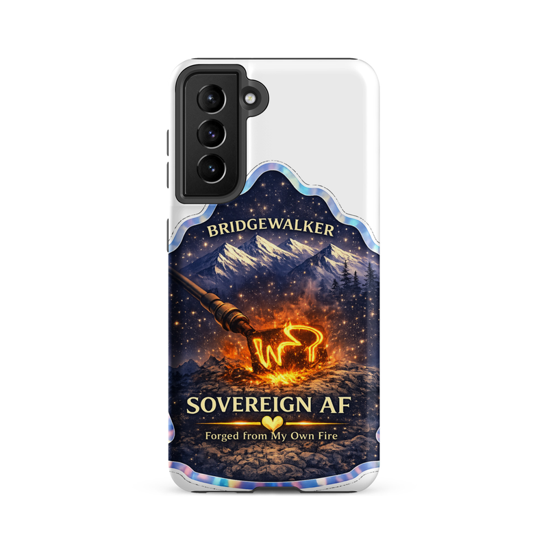 "Sovereign AF – Forged from My Own Fire" Tough case for Samsung® – Samsung Galaxy S21 FE, Matte