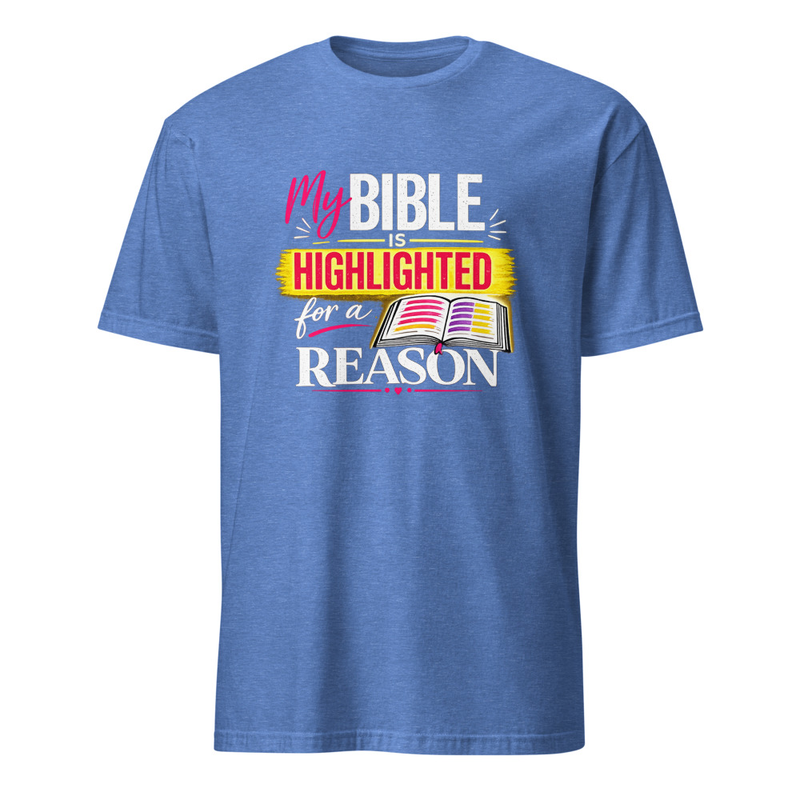 Bible Highlighted for a Reason Shirt – S, Heather Royal