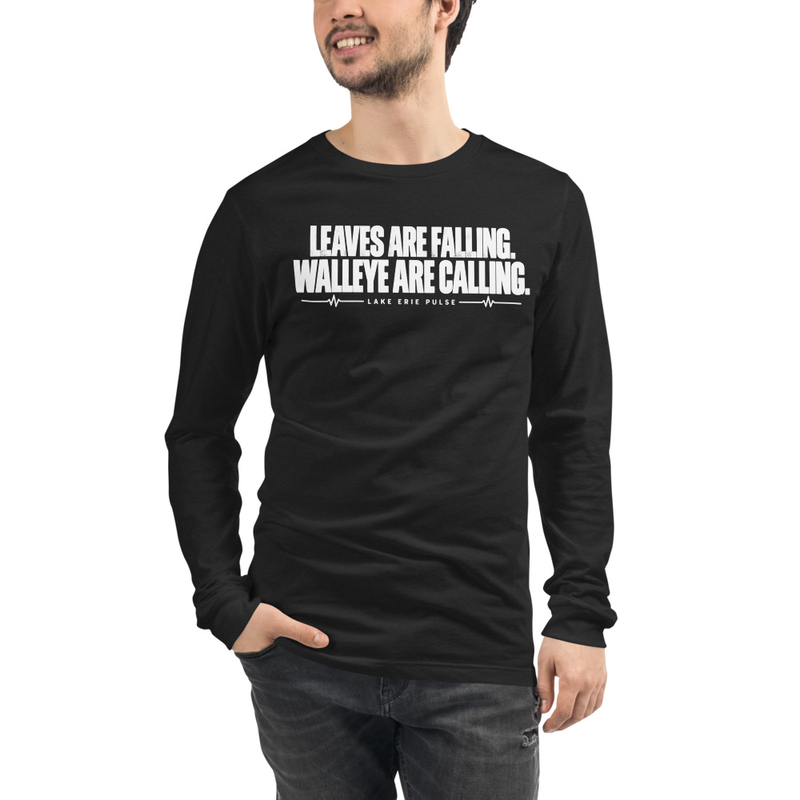 Unisex Long Sleeve Tee Walleye Are Calling