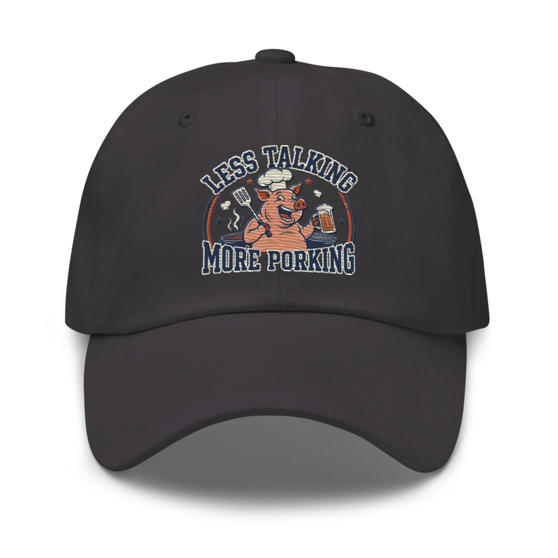 'Less Talking, More Porking' Dad hat – One size, Dark Grey