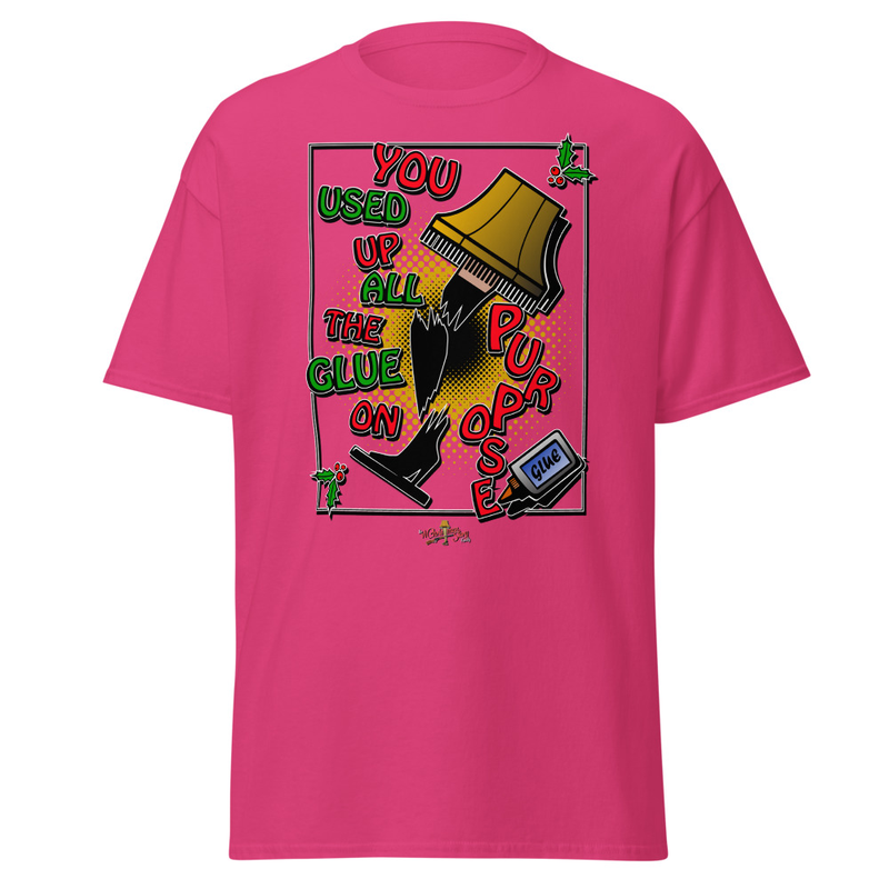 "You Used Up All the Glue... On Purpose! T-Shirt" A Christmas Story Family Limited Edition – S, Heliconia