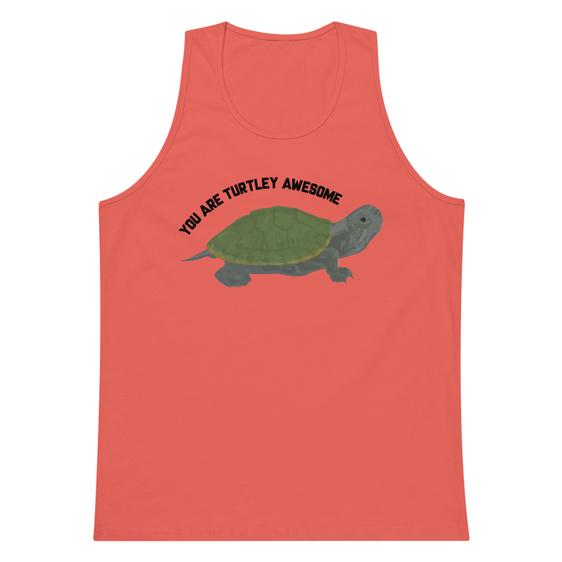 You Are Turtley Awesome ! Men’s premium tank top - you are totally awesome, awesome pun shirt, puns, funny, funny shirt