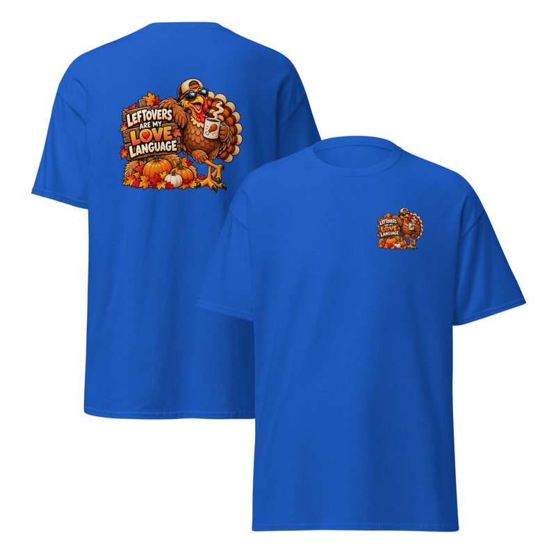 Leftovers are my Love Language Unisex classic tee – M, Royal