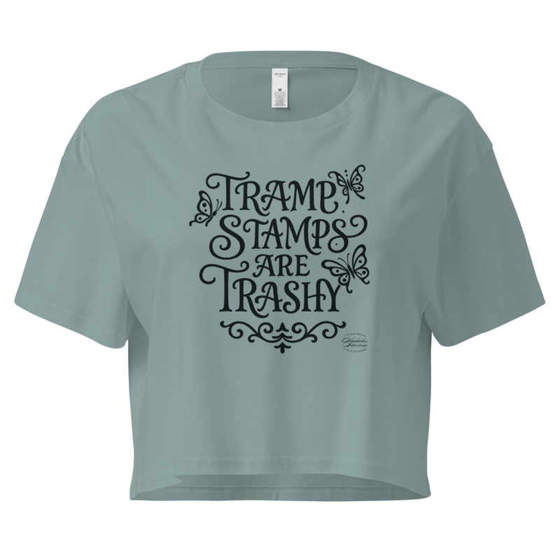 "Tramp Stamps are Trashy" Tramp-Stamped Women’s crop top – S, Mineral