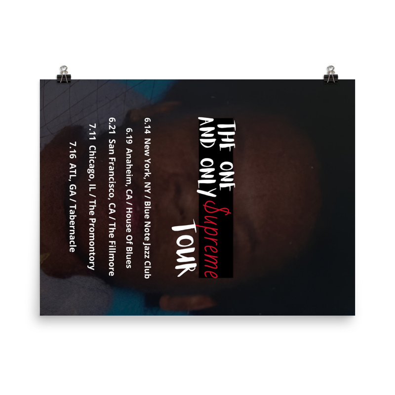 The One And Only $upreme Tour ‘2016’ Poster