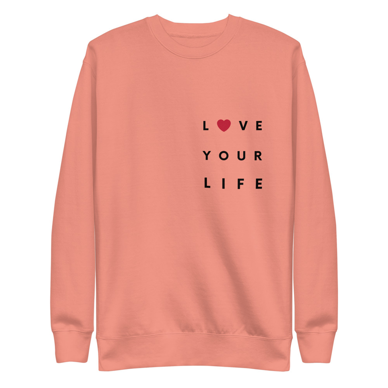Love your Life - Premium Sweatshirt – 3XL, Dusty Rose