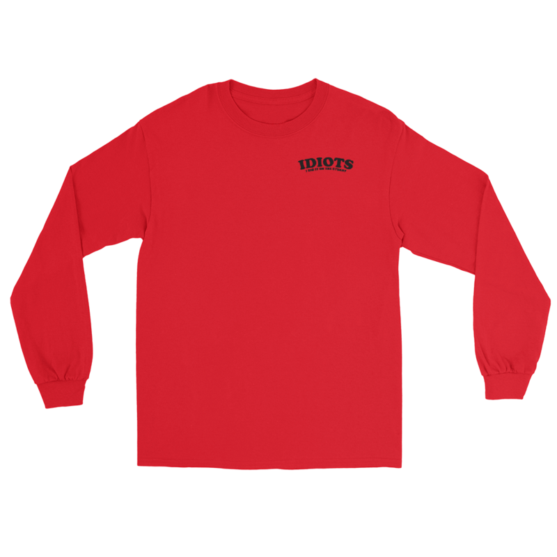 IDIOTS Unisex Long Sleeve Shirt – S, Red