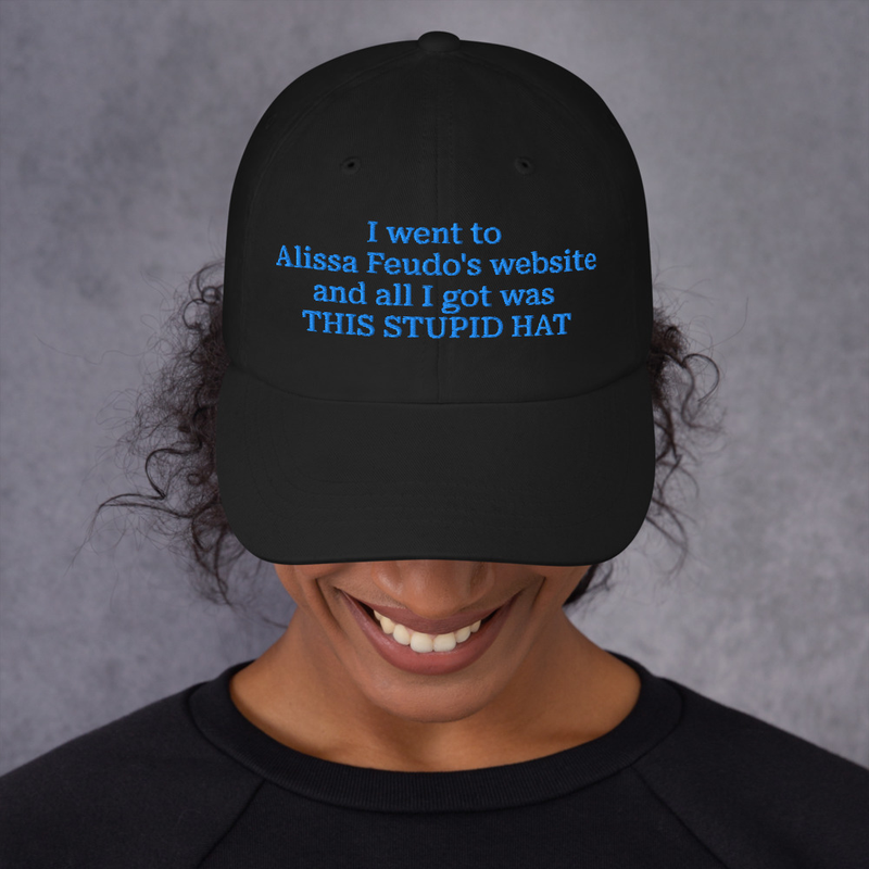 Stupid Hat
