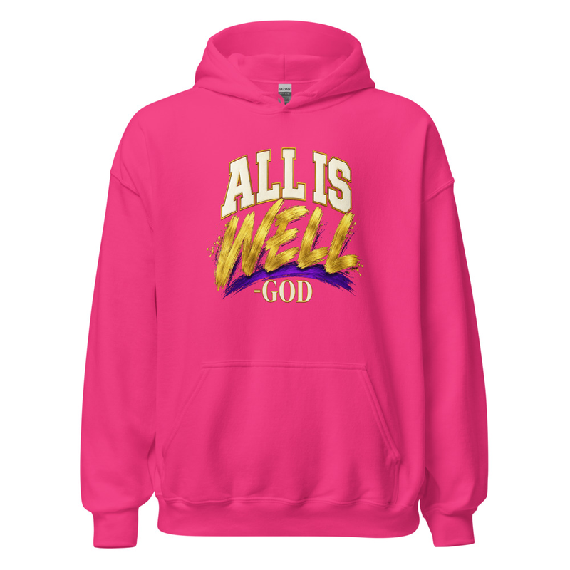 ALL IS WELL -GOD Hoodie