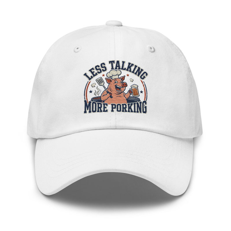 'Less Talking, More Porking' Dad hat – One size, White