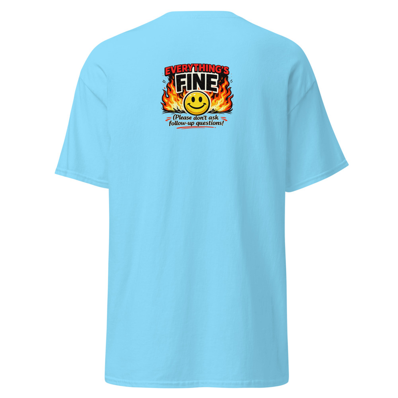 Everything's Fine Unisex classic tee – S, Sky