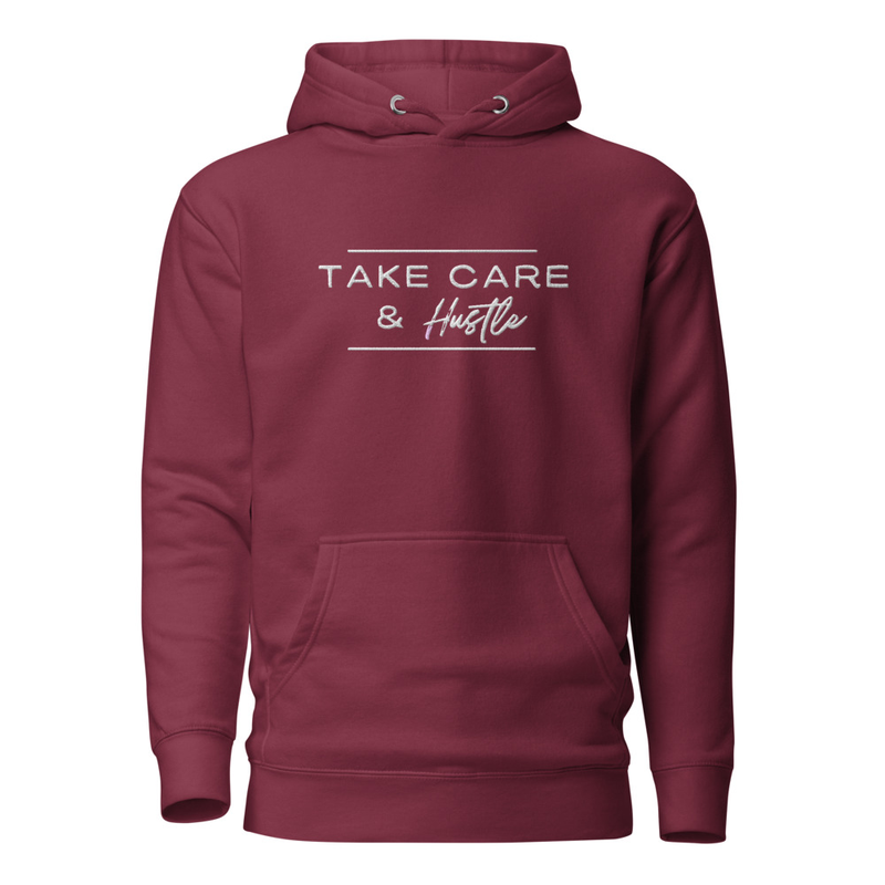 Take Care & Hustle Hoodie