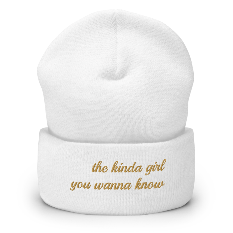 The Kinda Girl You Wanna Know Beanie