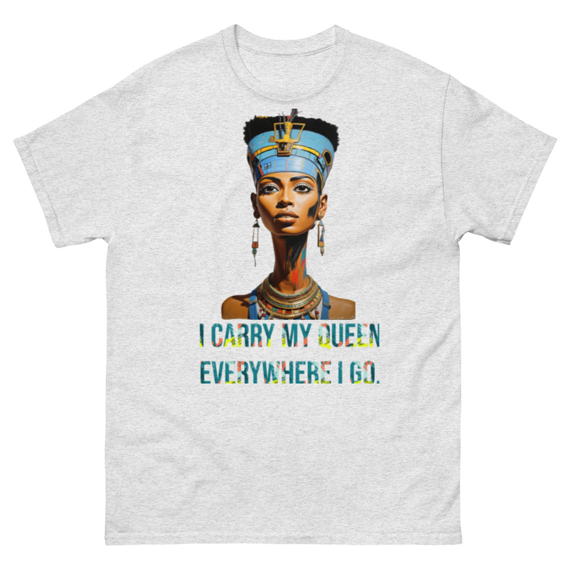 I CARRY MY QUEEN EVERYWHERE I GO III - Mens classic tee – S, Ash