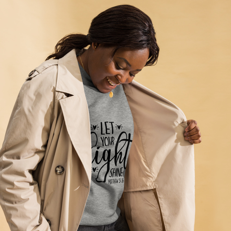 LET YOUR light SHINE - MATTHEW 5:16 - Unisex Premium Sweatshirt