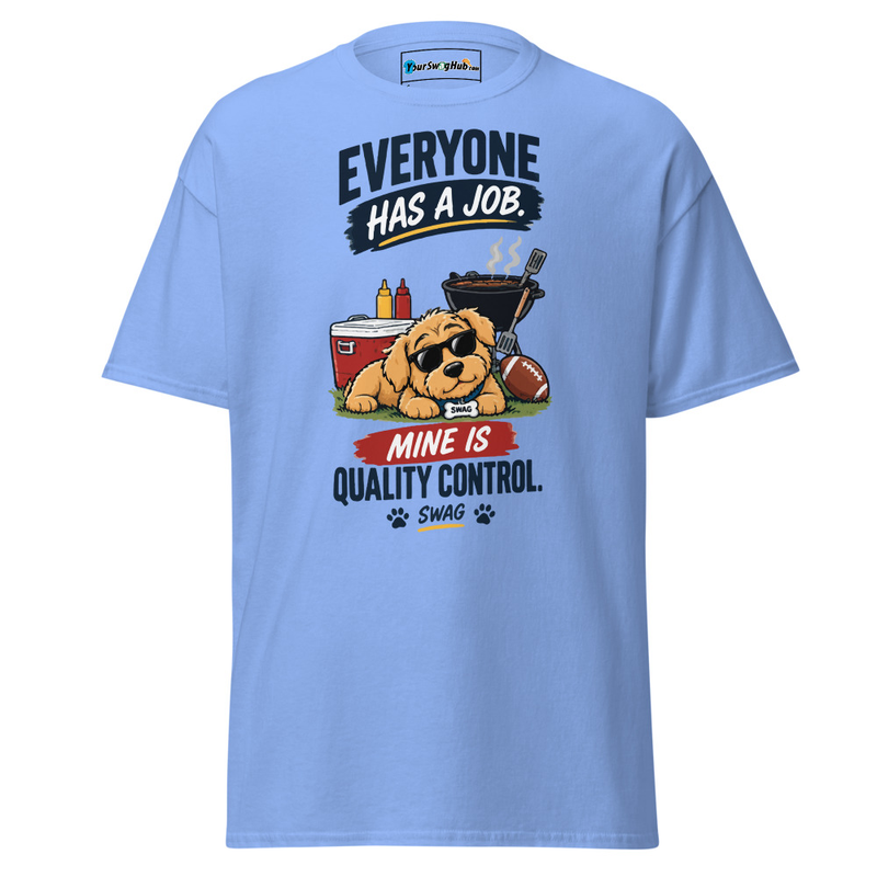 Swag | MyJob Is Quality Control Classic Tee
