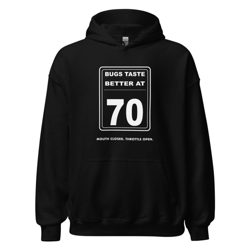 Bugs Taste Better at 70 Hoodie