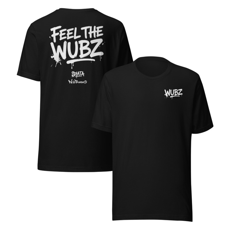 FEEL THE WUBZ T Shirt