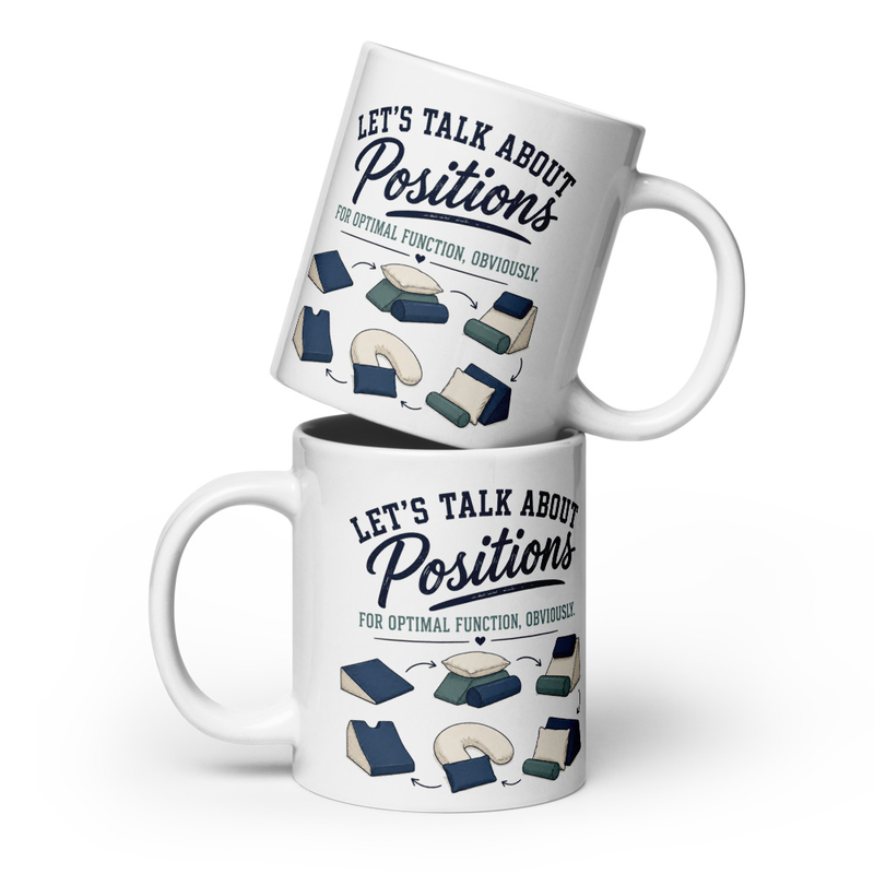 20 oz Mug: Let’s Talk About Positions | Funny Occupational Therapy Coffee Mug