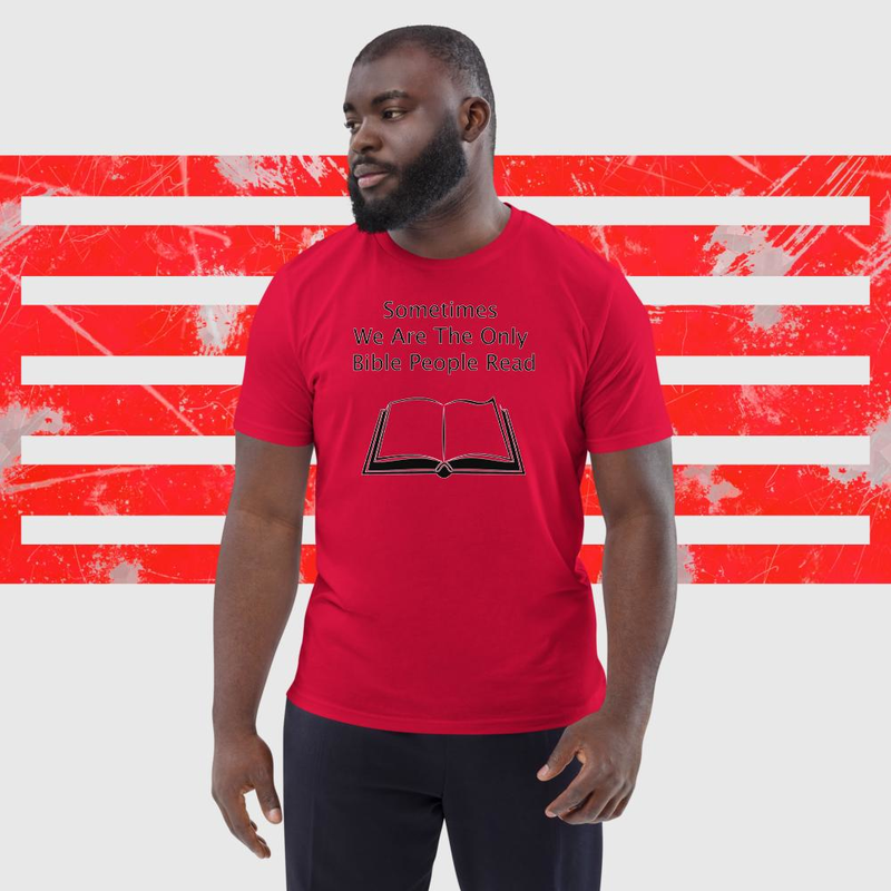 Sometimes we are the only bible people read - Unisex organic cotton t-shirt – S, Red