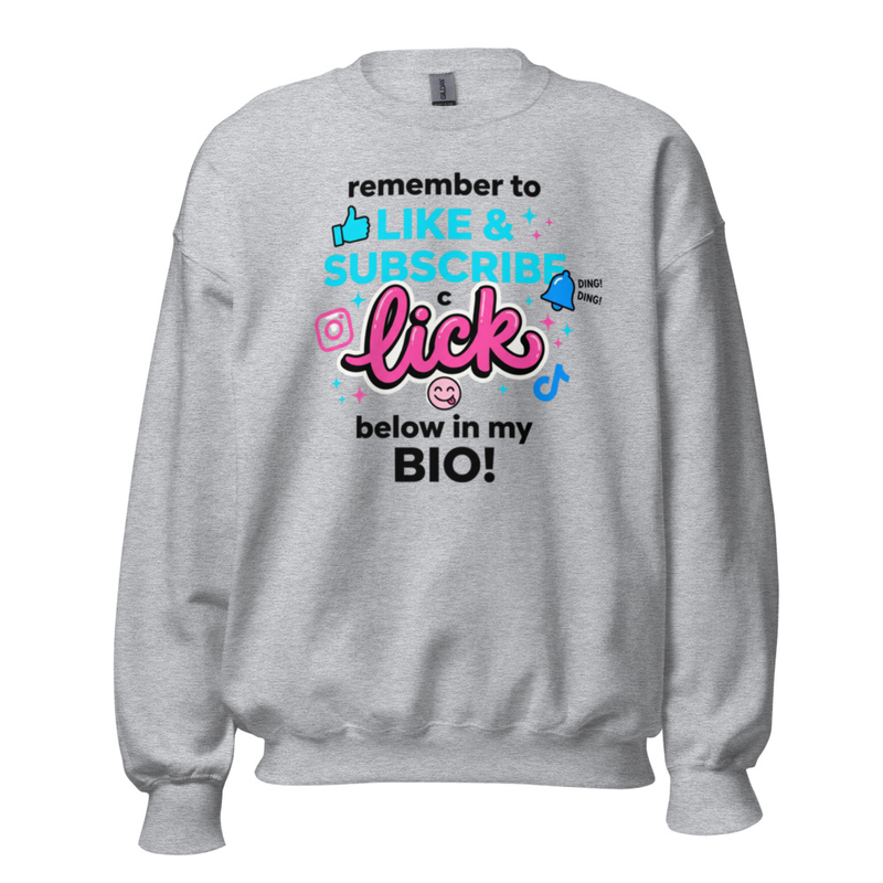 Funny Sweatshirt - Lick in my Bio