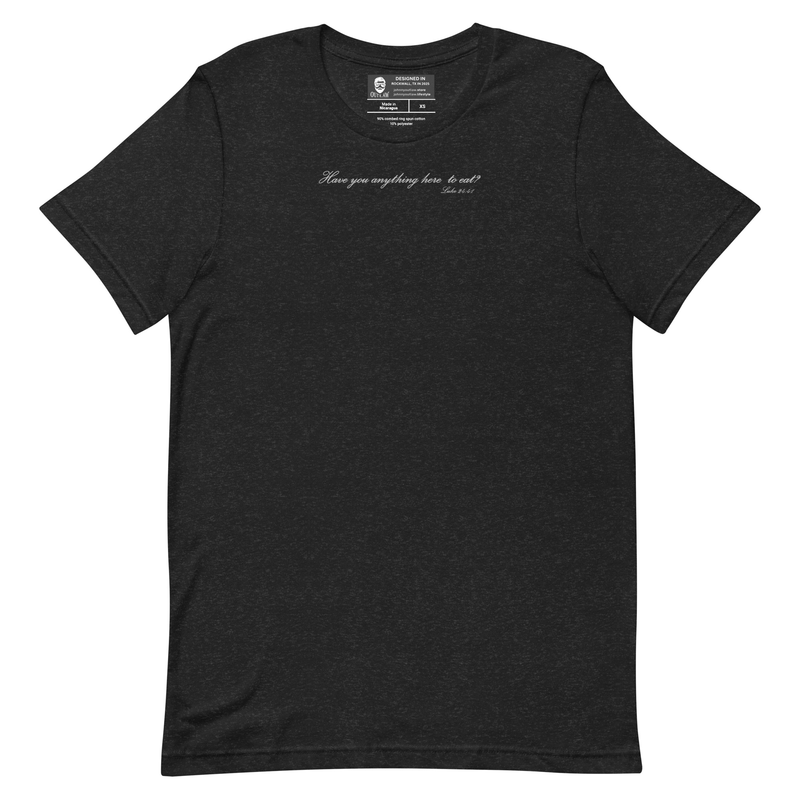 Have Anything Here to Eat? t-shirt