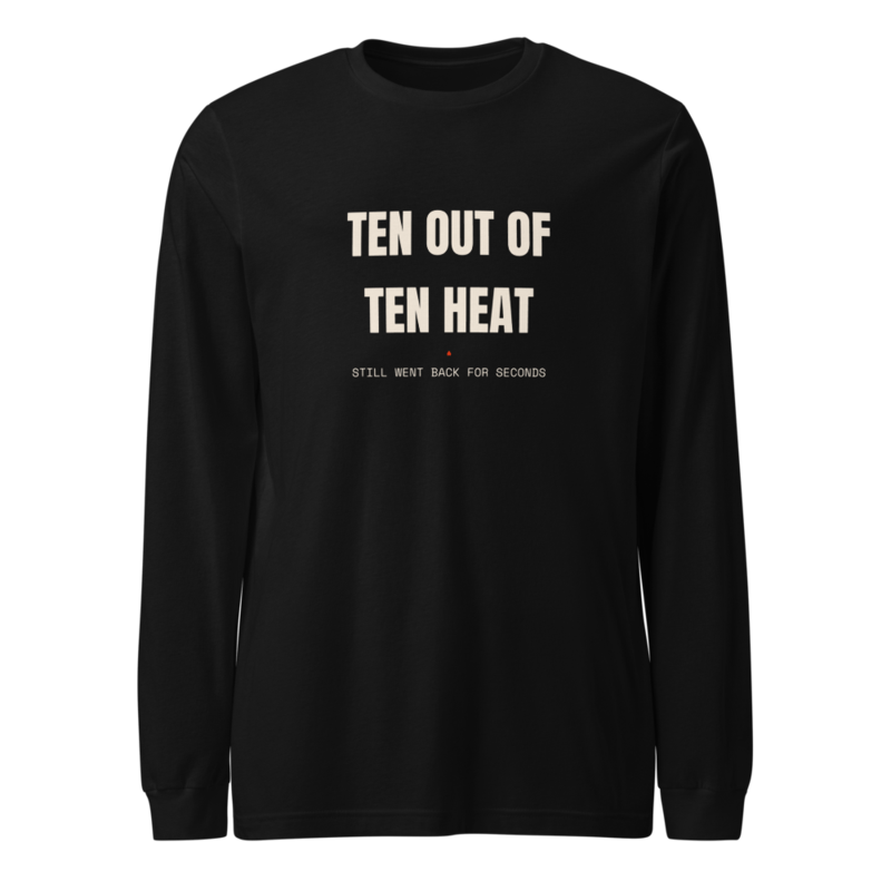 TEN OUT OF TEN HEAT Long Sleeve mockup