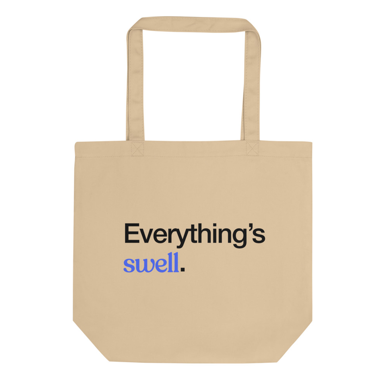 Everything's Swell Tote