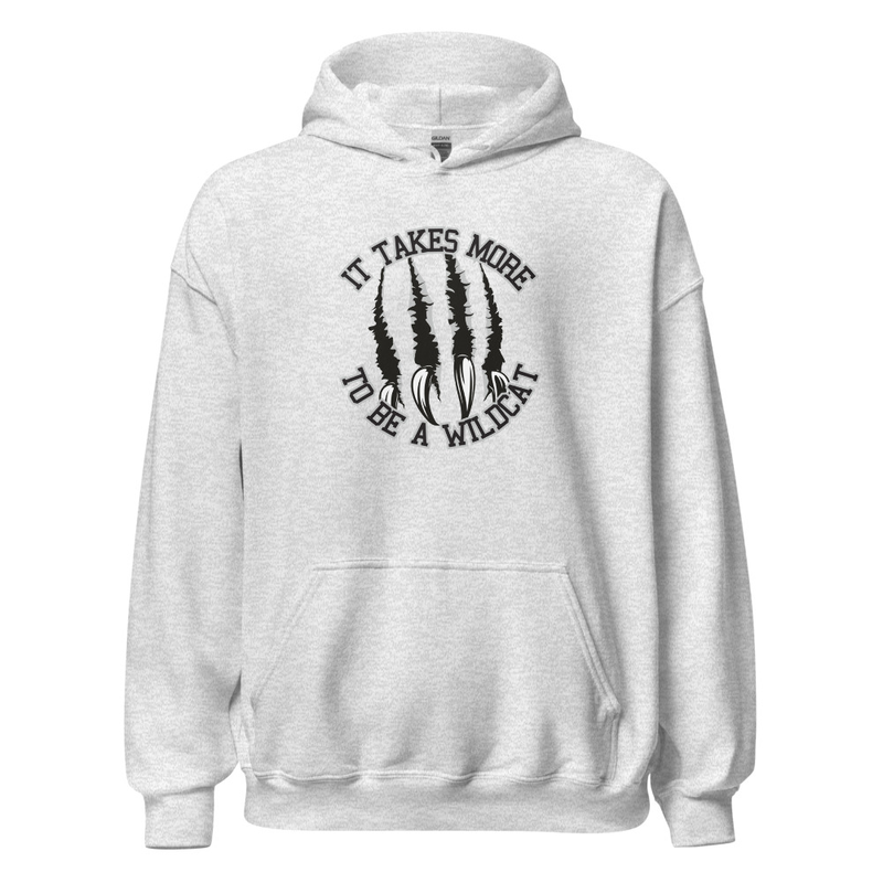 It Takes More to be a Wildcat Unisex Hoodie (black font) – S, Ash