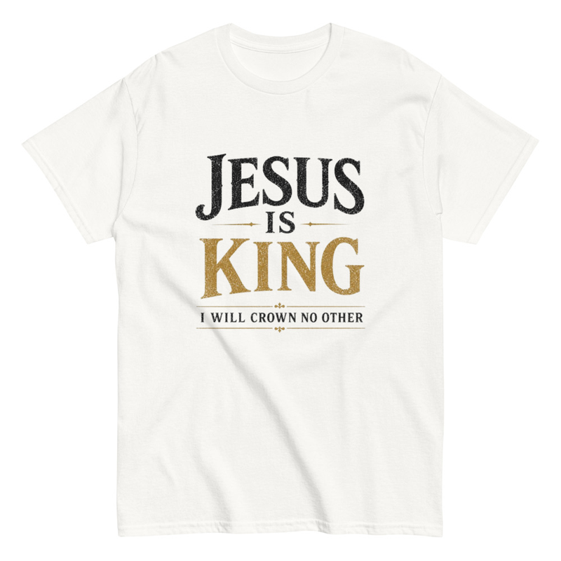 Jesus is King White Unisex Classic Tee
