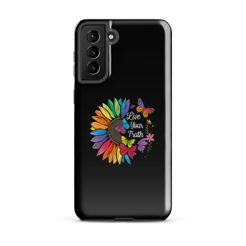 Live Your Truth Tough case for Samsung® – Samsung Galaxy S21 Plus, Glossy