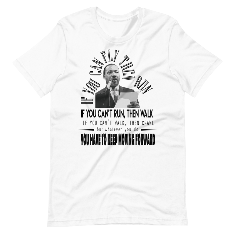 Martin Luther King Jr - Motivational Speech Unisex t-shirt