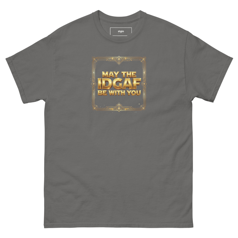 May the IDGAF be with you Unisex classic tee – S, Charcoal