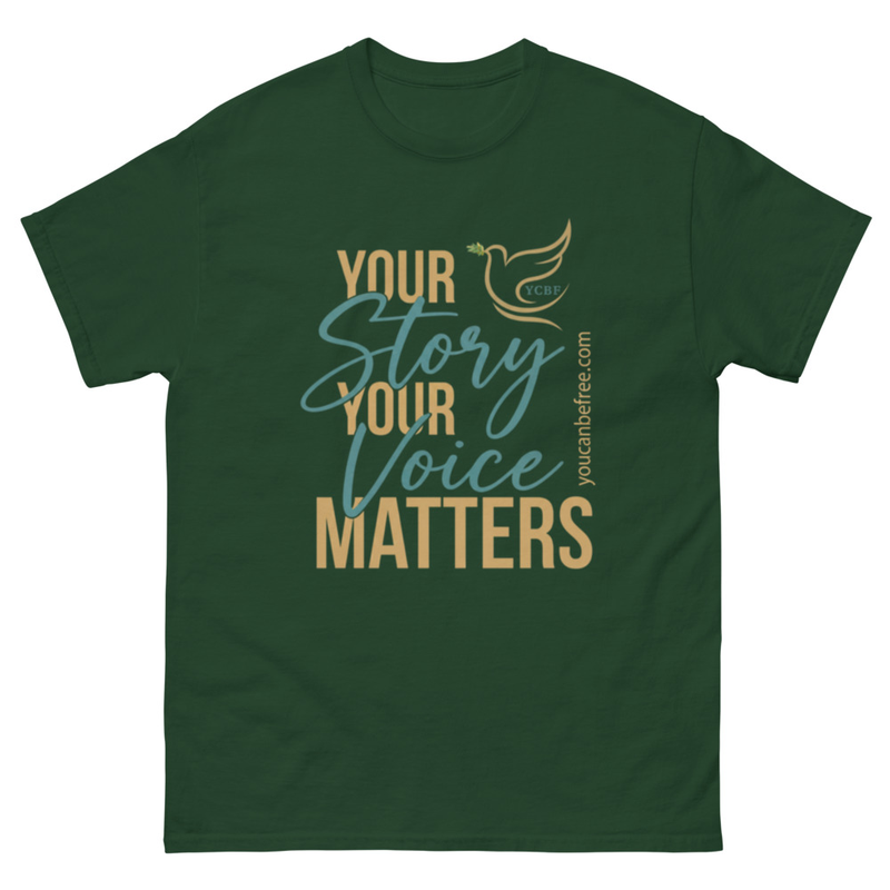 Your Story | Your Voice Matters Unisex T-Shirt – S, Forest Green