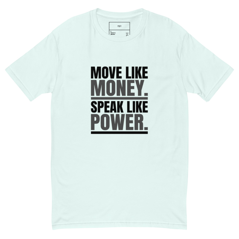 Move Like money Speak like Power -Short Sleeve T-shirt – XL, Light Blue