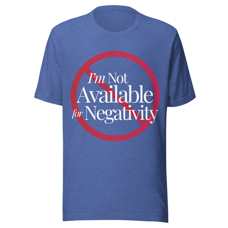 Not Available for Negativity - Light Tone