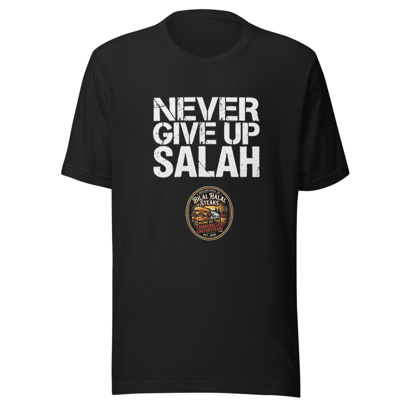 Bilal Halal "Never Give Up Salah" Unisex T-Shirt