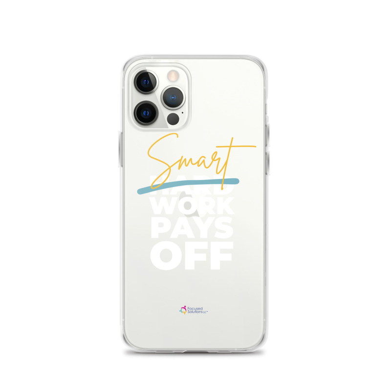 "Smart Work Pays Off" Clear Phone Case – iPhone 12 Pro