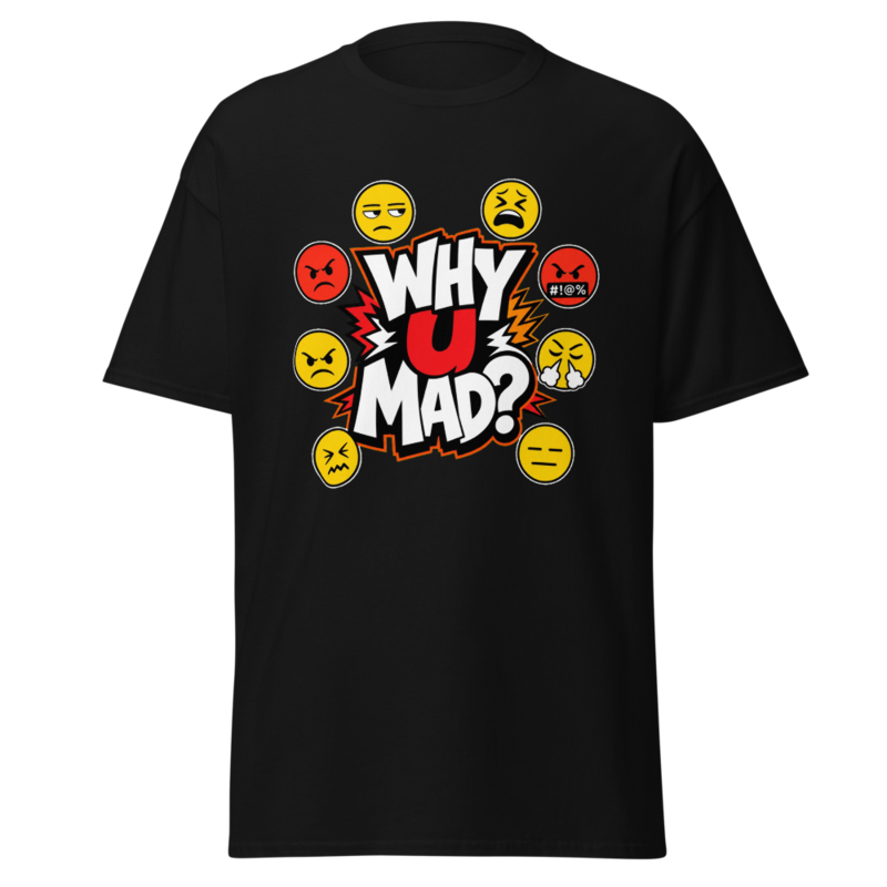 Y U Mad? Unisex classic tee