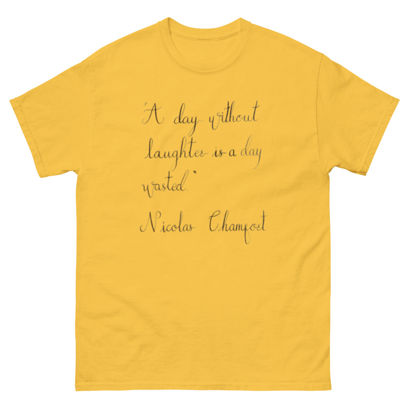 Nicolas Chamfort - “A day without laughter is a day wasted” – S, Daisy