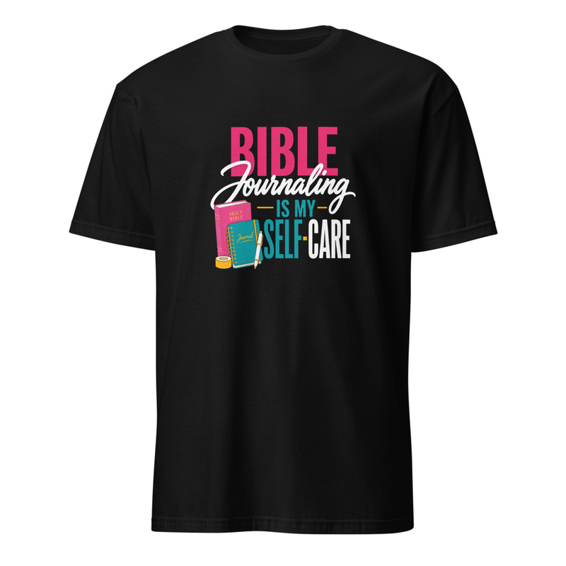 Bible Journaling Is My Self-Care Shirt
