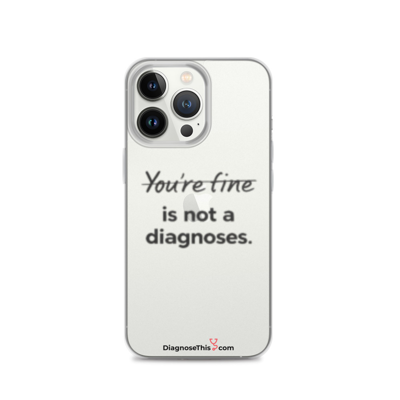 iPhone® - You're fine is not a diagnosis. – iPhone 13 Pro