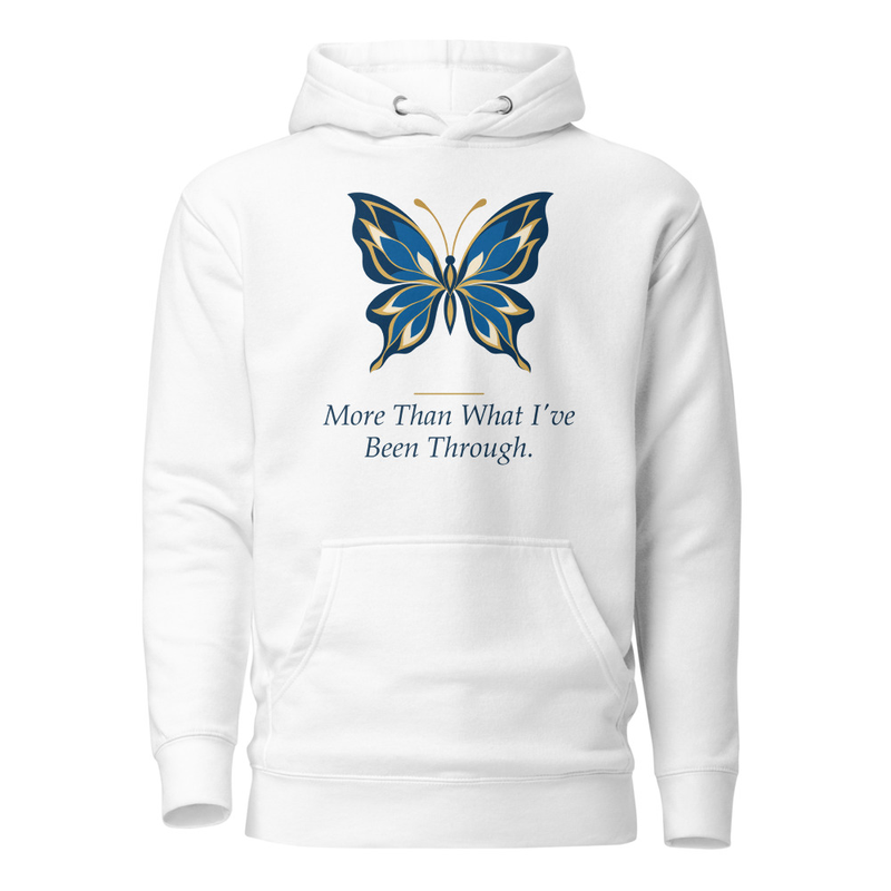 More than What I have been Through Unisex Hoodie