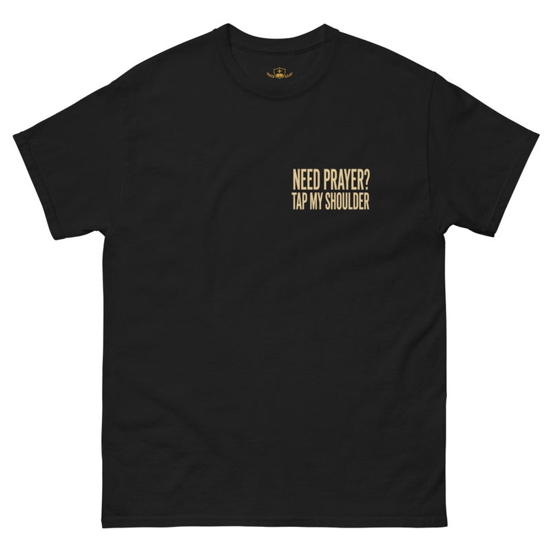 Need Prayer Tap My Shoulder Unisex Tee – S, Black